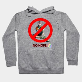 NO HOPE! Hoodie